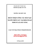 Luận văn Thạc sĩ Quản trị kinh doanh: Hoàn thiện công tác đào tạo nguồn nhân lực tại Khách sạn Eden Plaza Đà Nẵng