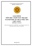 Giáo trình Ngôn ngữ trị liệu (Ngành: Kỹ thuật phục hồi chức năng - Trình độ: Cao đẳng) - Trường Cao đẳng Y tế Thanh Hoá