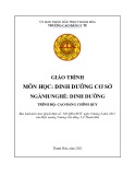 Giáo trình Dinh dưỡng cơ sở (Ngành: Dinh dưỡng - Trình độ: Cao đẳng) - Trường Cao đẳng Y tế Thanh Hoá