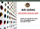 Bài giảng Môi trường trong xây dựng: Chương 2 - ThS. Nguyễn Huy Vững