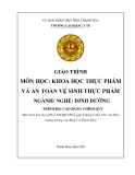 Giáo trình Khoa học thực phẩm và an toàn vệ sinh thực phẩm (Ngành: Dinh dưỡng - Trình độ: Cao đẳng) - Trường Cao đẳng Y tế Thanh Hoá