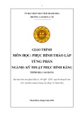 Giáo trình Phục hình tháo lắp từng phần (Ngành: Kỹ thuật phục hình răng - Trình độ: Cao đẳng) - Trường Cao đẳng Y tế Thanh Hoá