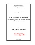 Luận văn Thạc sĩ Kế toán: Hoàn thiện công tác kiểm soát chi thường xuyên tại Viện Quy hoạch Xây dựng Đà Nẵng