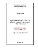 Luận văn Thạc sĩ Kế toán: Hoàn thiện tổ chức công tác kế toán tại Bệnh viện đa khoa tỉnh Quảng Nam