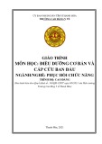 Giáo trình Điều dưỡng cơ bản và cấp cứu ban đầu (Ngành: Phục hồi chức năng - Trình độ: Cao đẳng) - Trường Cao đẳng Y tế Thanh Hoá