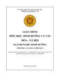 Giáo trình Dinh dưỡng và văn hóa - xã hội (Ngành: Dinh dưỡng - Trình độ: Cao đẳng) - Trường Cao đẳng Y tế Thanh Hoá