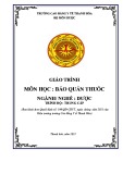 Giáo trình Bảo quản thuốc (Ngành: Dược - Trình độ: Trung cấp) - Trường Cao đẳng Y tế Thanh Hoá