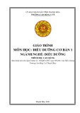 Giáo trình Điều dưỡng cơ bản 1 (Ngành: Điều dưỡng - Trình độ: Cao đẳng) - Trường Cao đẳng Y tế Thanh Hoá