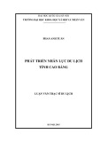 Luận văn Thạc sĩ Du lịch: Phát triển nhân lực du lịch tỉnh Cao Bằng