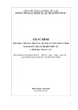 Giáo trình Thương phẩm và vệ sinh an toàn thực phẩm (Ngành: Kỹ thuật chế biến món ăn - Trình độ: Trung cấp) - Trường Trung cấp Kinh tế - Kỹ thuật Bình Thuận