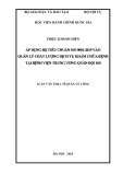 Luận văn Thạc sĩ Quản lý công: Áp dụng bộ tiêu chuẩn ISO 9001:2015 vào quản lý chất lượng dịch vụ khám chữa bệnh tại Bệnh viện Trung ương Quân đội 108