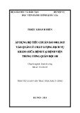 Tóm tắt Luận văn Thạc sĩ Quản lý công: Áp dụng bộ tiêu chuẩn ISO 9001:2015 vào quản lý chất lượng dịch vụ khám chữa bệnh tại Bệnh viện Trung ương Quân đội 108