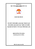 Đề án tốt nghiệp Quản lý công: Tổ chức phổ biến, giáo dục pháp luật cho đồng bào dân tộc thiểu số trên địa bàn huyện Cư M’gar, tỉnh Đắk Lắk