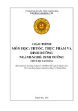 Giáo trình Thuốc, thực phẩm và dinh dưỡng (Ngành: Dinh dưỡng - Trình độ: Cao đẳng) - Trường Cao đẳng Y tế Thanh Hoá