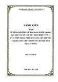 Sáng kiến kinh nghiệm THPT: Sử dụng mô hình lớp học đảo ngược trong dạy học Vật lý chủ đề Sóng điện từ Vật lí 11 THPT nhằm phát huy năng lực hợp tác và khả năng chuyển đổi số cho học sinh