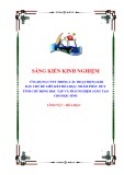 Sáng kiến kinh nghiệm THPT: Ứng dụng công nghệ thông tin trong các hoạt động khi dạy chủ đề liên kết hóa học, nhằm phát huy tính chủ động học tập và trải nghiệm sáng tạo cho học sinh