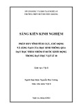 Sáng kiến kinh nghiệm THPT: Phát huy tính tích cực, chủ động và sáng tạo của học sinh thông qua dạy học theo nhóm ở bước khởi động trong dạy học Vật lí 10