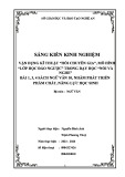 Sáng kiến kinh nghiệm THPT: Vận dụng kỹ thuật hỏi chuyên gia, mô hình lớp học đảo ngược trong dạy học nói và nghe bài 1, 3, 4 sách Ngữ văn 10 nhằm phát triển phẩm chất, năng lực học sinh