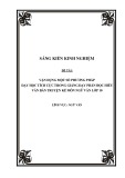 Sáng kiến kinh nghiệm THPT: Vận dụng các phương pháp dạy học tích cực trong giảng dạy phần đọc hiểu các văn bản truyện kể Ngữ văn lớp 10