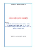 Sáng kiến kinh nghiệm THPT: Thiết kế, triển khai dạy bài phòng chống vi phạm pháp luật về trật tự an toàn giao thông theo hướng phát triển năng lực, phẩm chất học sinh