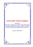 Sáng kiến kinh nghiệm THPT: Phát huy vai trò của tổ chức Công đoàn trong việc phát triển phong trào văn hoá, văn nghệ, thể dục thể thao tại trường THPT Anh Sơn 1