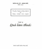 Chữa bệnh từ rau - củ - quả (Tập 2): Phần 2