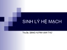 Bài giảng Sinh lý hệ tim mạch - Ths. Bs. Đặng Huỳnh Anh Thư