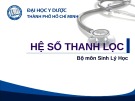 Bài giảng Hệ số thanh lọc