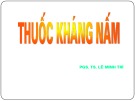 Bài giảng Thuốc kháng nấm - PGS. TS. Lê Minh Trí