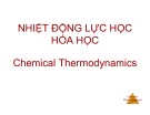 Bài giảng Nhiệt động lực học hóa học