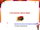 Bài giảng Cân bằng hóa học - TS. Phan Thanh Dũng