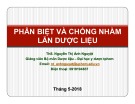 Bài giảng Phân biệt và chống nhầm lẫn dược liệu - ThS. Nguyễn Thị Ánh Nguyệt