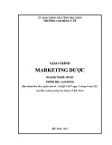 Giáo trình Marketing dược (Ngành: Dược - Trình độ: Cao đẳng) - Trường Cao đẳng Y tế Bắc Ninh