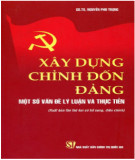 Ebook Xây dựng chỉnh đốn Đảng – Một số vấn đề lý luận và thực tiễn