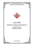 Giáo trình Chăm sóc sức khỏe sinh sản phụ nữ (Ngành: Hộ sinh - Cao đẳng) - Trường Cao đẳng Y tế Bạc Liêu