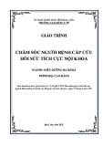 Giáo trình Chăm sóc người bệnh cấp cứu hồi sức tích cực nội khoa (Ngành: Điều dưỡng đa khoa - Cao đẳng) - Trường Cao đẳng Y tế Bạc Liêu