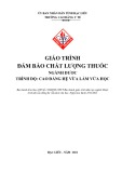 Giáo trình Đảm bảo chất lượng thuốc (Ngành: Dược - Cao đẳng VLVH) - Trường Cao đẳng Y tế Bạc Liêu