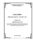 Giáo trình Quản lý và tổ chức y tế (Ngành: Y sĩ - Trung Cấp) - Trường Cao đẳng Y tế Bạc Liêu