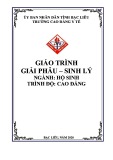 Giáo trình Giải phẫu sinh lý (Ngành: Hộ sinh - Cao Đẳng) - Trường Cao đẳng Y tế Bạc Liêu