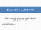 Bài giảng Pháp luật đại cương (Dành cho sinh viên không chuyên ngành Luật, khối ngành Khoa học Tự nhiên): Bài 2 – ThS. Ngô Minh Tín