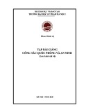 Tập bài giảng Công tác quốc phòng và an ninh (Chương trình Giáo dục quốc phòng và an ninh cho các trường cao đẳng và đại học) - Trường ĐH Sư phạm Hà Nội 2