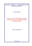 Luận văn Thạc sĩ: Nâng cao chất lượng đội ngũ cán bộ, công chức cấp xã của huyện Võ Nhai, tỉnhThái Nguyên