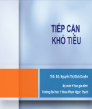 Bài giảng Tiếp cận khó tiêu - ThS.BS. Nguyễn Thị Bích Duyên