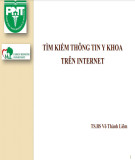 Bài giảng Tìm kiếm thông tin y khoa trên internet - TS.BS Võ Thành Liêm