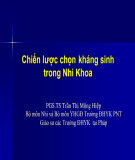 Bài giảng Chiến lược chọn kháng sinh trong Nhi Khoa - PGS.TS Trần Thị Mộng Hiệp