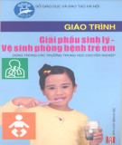 Giáo trình Giải phẫu sinh lý - vệ sinh phòng bệnh trẻ em: Phần 1