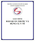 Giáo trình Bảo quản thuốc và dụng cụ y tế - Trường Cao đẳng Sài Gòn Gia Định