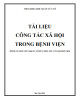 Tài liệu Công tác xã hội trong bệnh viện (Dành cho nhân viên công tác xã hội và nhân viên y tế trong bệnh viện)