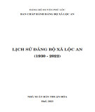 Ebook Lịch sử Đảng bộ xã Lộc An (1930-2022): Phần 1