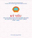 60 năm xây dựng và phát triển Tòa án nhân dân thành phố Yên Bái (1962-2022) - Kỷ yếu